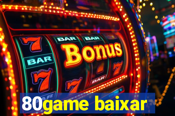 80game baixar